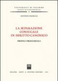 La separazione coniugale in diritto canonico. Profili processuali