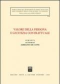 Scritti in onore di Adriano De Cupis. Valore della persona e giustizia contrattuale