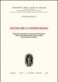 Giudicare la democrazia? Processo politico e ideale democratico nella giurisprudenza della Corte di Giustizia Europea