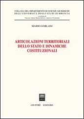 Articolazioni territoriali dello Stato e dinamiche costituzionali