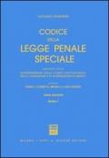 Codice della legge penale speciale. Annotato con la giurisprudenza della Corte costituzionale, della Cassazione e di giurisdizioni di merito
