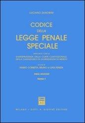 Codice della legge penale speciale. Annotato con la giurisprudenza della Corte costituzionale, della Cassazione e di giurisdizioni di merito