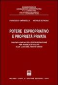 Potere espropriativo e proprietà privata. I nuovi confini dell'espropriazione per pubblica utilità alla luce del Testo Unico