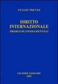 Diritto internazionale. Problemi fondamentali