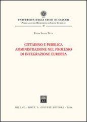 Cittadino e pubblica amministrazione nel processo di integrazione europea