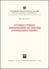 Cittadino e pubblica amministrazione nel processo di integrazione europea