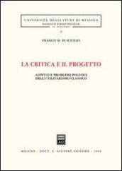 La critica e il progetto. Aspetti e problemi politici dell'utilitarismo classico