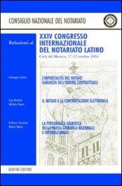 L'imparzialità del notaio: garanzia dell'ordine contrattuale... Relazioni del 24° Congresso internazionale del notariato (Città del Messico, 17-22 ottobre 2004)