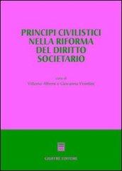 Principi civilistici nella riforma del diritto societario. Atti del Convegno (Imperia, 26-27 settembre 2003)