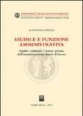 Giudice e funzione amministrativa. Giudice ordinario e potere privato dell'amministrazione datore di lavoro