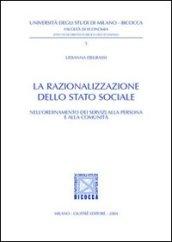 La razionalizzazione dello Stato sociale