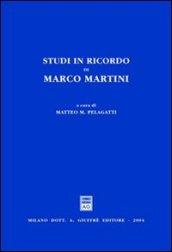 Studi in ricordo di Marco Martini