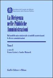 La dirigenza nelle pubbliche amministrazioni. Dal modello unico ministeriale ai modelli caratterizzanti le diverse amministrazioni (2 vol.)