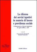 La riforma dei servizi ispettivi in materia di lavoro e previdenza sociale. Commentario al Decreto legislativo 23 aprile 2004, n. 124