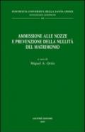 Ammissione alle nozze e prevenzione della nullità del matrimonio