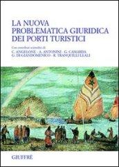 La nuova problematica giuridica dei porti turistici