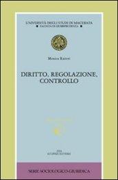 Diritto, regolazione, controllo. Con CD-ROM
