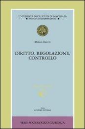 Diritto, regolazione, controllo. Con CD-ROM