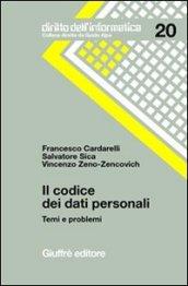 Il codice dei dati personali. Temi e problemi