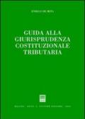 Guida alla giurisprudenza cosituzionale tributaria