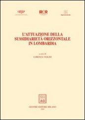 L'attuazione della sussidiarietà orizzontale in Lombardia. I lavori dell'Osservatorio sulla riforma amministrativa e sul Federalismo 2001-2003.