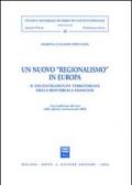 Un nuovo «regionalismo» in Europa