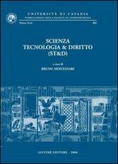 Scienza tecnologia & diritto (ST&D). Atti del Convegno (Catania, 30 maggio 2003)