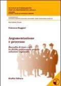 Argomentazione e processo. Con CD-ROM