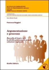 Argomentazione e processo. Con CD-ROM