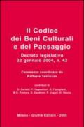 Il codice dei beni culturali e del paesaggio. Decreto legislativo 22 gennaio 2004, n. 22