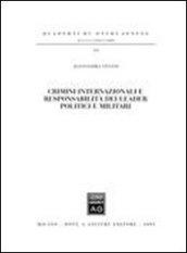 Crimini internazionali e responsabilità dei leader politici e militari