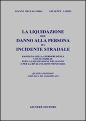 La liquidazione del danno alla persona da incidente stradale