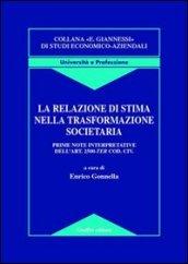 La relazione di stima nella trasformazione societaria. Prime note interpretative dell'art. 2500-ter Cod. civ.