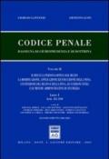 Codice penale. Rassegna di giurisprudenza e di dottrina. 2.Il reo e la persona offesa dal reato. La modificazione, l'applicazione ed esecuzione della pena, l'estinzione del reato e della pena... (Artt. 85-240)