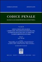 Codice penale. Rassegna di giurisprudenza e di dottrina. 2.Il reo e la persona offesa dal reato. La modificazione, l'applicazione ed esecuzione della pena, l'estinzione del reato e della pena... (Artt. 85-240)