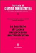 Le tecniche di tutela nel processo amministrativo. Aggiornato alla Legge n. 15/2005