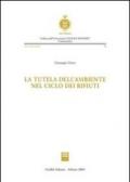 La tutela dell'ambiente nel ciclo dei rifiuti