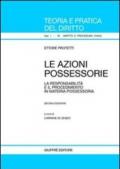 Le azioni possessorie. La responsabilità e il procedimento in materia possessoria