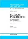 Le azioni possessorie. La responsabilità e il procedimento in materia possessoria