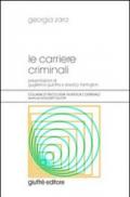 Le carriere criminali