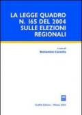 La Legge quadro n. 165 del 2004 sulle elezioni regionali