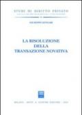 La risoluzione della transazione novativa