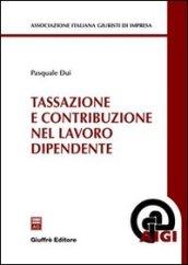 Tassazione e contribuzione nel lavoro dipendente