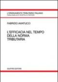 L'efficacia nel tempo della norma tributaria