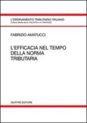 L'efficacia nel tempo della norma tributaria