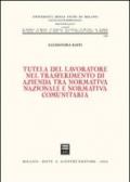 Tutela del lavoratore nel trasferimento di azienda tra normativa nazionale e normativa comunitaria