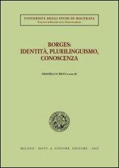 Borges: identità, plurilinguismo, conoscenza