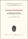 L'incerto federalismo. Le competenze statali e regionali nella giurisprudenza costituzionale