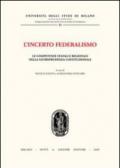 L'incerto federalismo. Le competenze statali e regionali nella giurisprudenza costituzionale