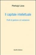Il capitale intellettuale. Profili di gestione e di valutazione